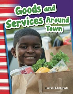 portada Goods and Services Around Town (Social Studies Readers : Content and Literacy) (en Inglés)