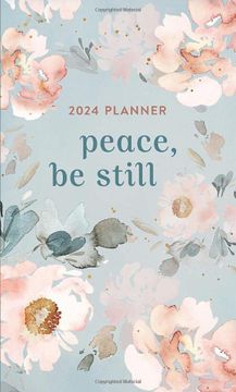 portada 2024 Planner Peace, be Still (en Inglés)