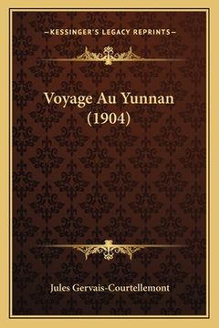portada Voyage Au Yunnan (1904) (en Francés)