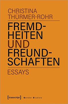 portada Fremdheiten und Freundschaften: Essays (Gender Studies) (en Alemán)