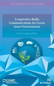 portada Cooperative Radio Communications for Green Smart Environments (in English)