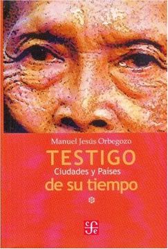 portada Testigo de su Tiempo. Ciudades, Paises, Miscelaneas. Tomo i (in Spanish)