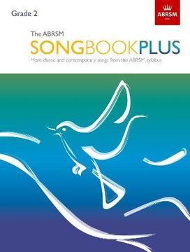 portada The ABRSM Songbook Plus, Grade 2: More classic and contemporary songs from the ABRSM syllabus (ABRSM Songbooks (ABRSM))