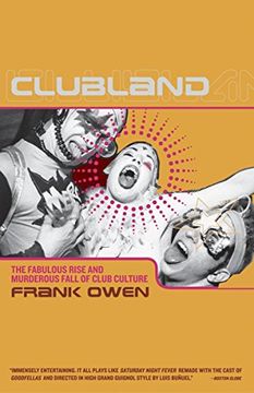 portada Clubland: The Fabulous Rise and Murderous Fall of Club Culture (en Inglés)