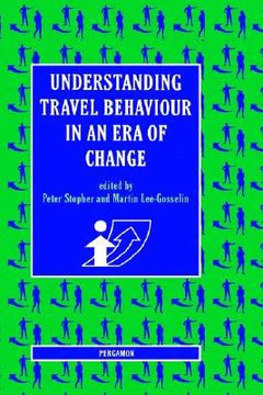 portada understanding travel behaviour in an era of change (en Inglés)