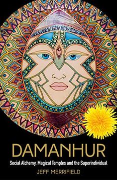 portada Damanhur: Social Alchemy, Magical Temples and the Superindividual (en Inglés)