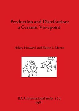 portada Production and Distribution: A Ceramic Viewpoint (120) (British Archaeological Reports International Series) (en Inglés)