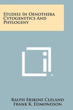 portada studies in oenothera cytogenetics and phylogeny (en Inglés)