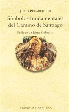 portada Simbolos Fundamentales del Camino de Santiago (in Spanish)