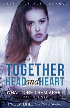 portada Together Head and Heart - What Tore Them Apart (Book 2) Coming of Age Romance
