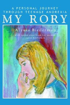portada my rory: a personal journey through teenage anorexia (in English)