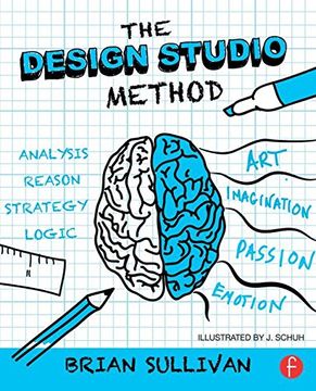 portada The Design Studio Method: Creative Problem Solving with UX Sketching (en Inglés)