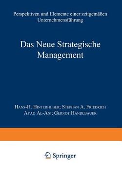 portada Das Neue Strategische Management: Perspektiven Und Elemente Einer Zeitgemäßen Unternehmensführung (in German)