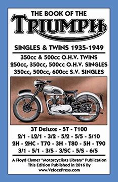 portada Book of the Triumph Singles & Twins 1935-1949 (en Inglés)
