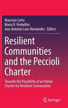 portada Resilient Communities and the Peccioli Charter: Towards the Possibility of an Italian Charter for Resilient Communities