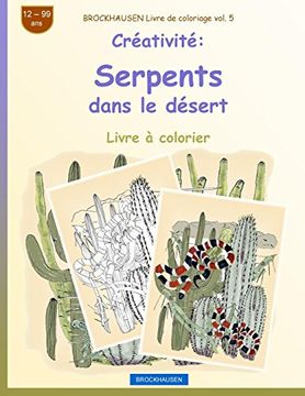 portada Brockhausen Livre de Coloriage Vol. 5 - Créativité: Serpents Dans le Désert: Volume 5 (Livre à Colorier Créativité) (en Francés)