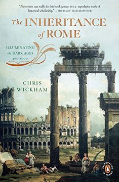portada The Inheritance of Rome: Illuminating the Dark Ages 400-1000 (The Penguin History of Europe) (en Inglés)