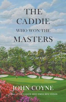 portada The Caddie Who Won The Masters (en Inglés)