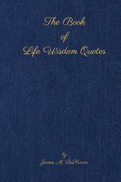 portada The Book of Life Wisdom Quotes (en Inglés)