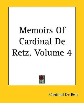 portada memoirs of cardinal de retz, volume 4 (en Inglés)