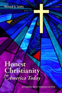 portada Honest Christianity for America Today: Affirming Faith Through Action (en Inglés)