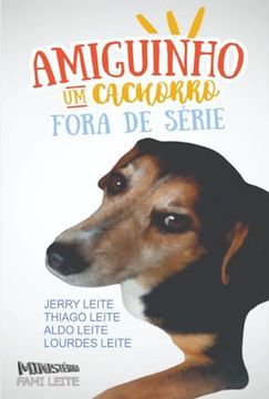portada Amiguinho, um Cachorro Fora de Série (en Portugués)