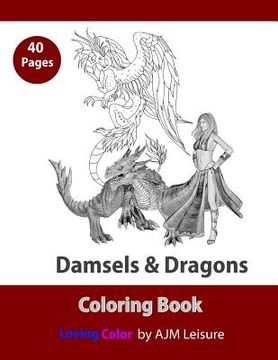 portada Damsels and Dragons: Adult Coloring Book 40 Pages (en Inglés)