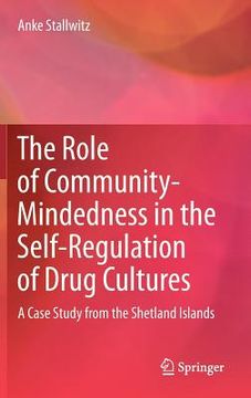 portada the role of community-mindedness in the self-regulation of drug cultures 2011