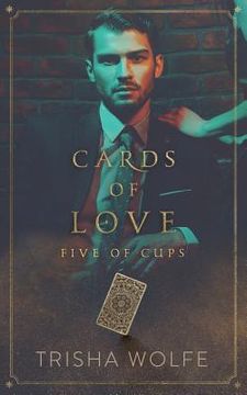 portada Cards of Love: Five of Cups (en Inglés)