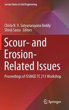 portada Scour- And Erosion-Related Issues: Proceedings of Issmge Tc 213 Workshop (en Inglés)