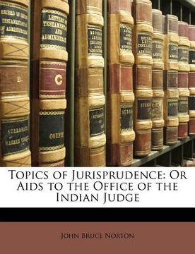 portada topics of jurisprudence: or aids to the office of the indian judge