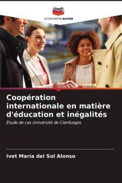 portada Coopération Internationale en Matière D'éducation et Inégalités (en Francés)