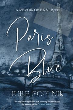 portada Paris Blue: A Memoir of First Love (in English)