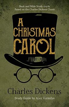 portada A Christmas Carol: Book and Bible Study Guide Based on the Charles Dickens Classic a Christmas Carol (in English)