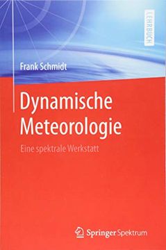 portada Dynamische Meteorologie: Eine Spektrale Werkstatt (en Alemán)