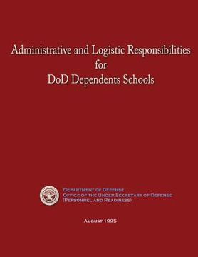 portada Administrative and Logistic Responsibilities for DoD Dependents Schools (en Inglés)