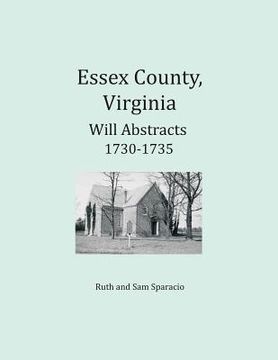 portada Essex County, Virginia Will Abstracts 1730-1735 (en Inglés)
