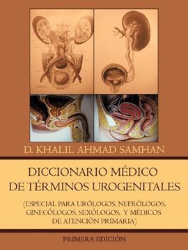 portada Diccionario Medico de Terminos Urogenitales: Especial Para Urologos, Nefrologos, Ginecologos, Sexologos, y Medicos de Atencion Primaria (in Spanish)