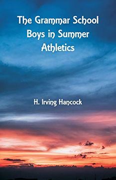 portada The Grammar School Boys in Summer Athletics (in English)
