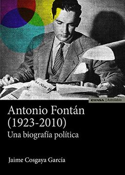 portada Antonio Fontán (1923-2010): Una Biografía Política (Astrolabio Ciencias Sociales)