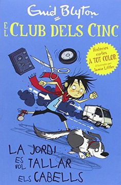 La Jordi vol tallar-se el cabell (Els cinc. Histories curtes)