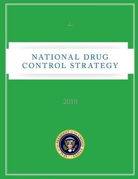 portada National Drug Control Strategy - 2010 (en Inglés)