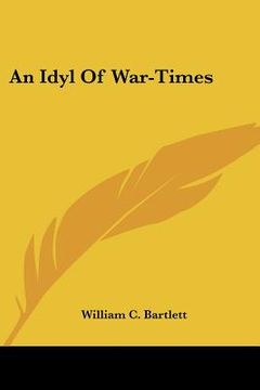 portada an idyl of war-times (in English)