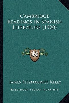 portada cambridge readings in spanish literature (1920) (en Inglés)