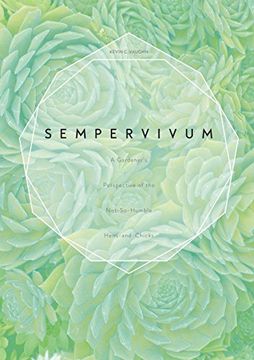 portada Sempervivum: A Gardener's Perspective of the Not-So-Humble Hens-And-Chicks 