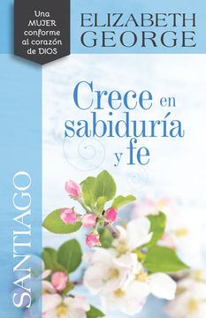 portada Santiago Crece en Sabidurï¿ ½A y fe (Paperback or Softback) (in Spanish)