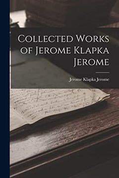 portada Collected Works of Jerome Klapka Jerome (en Inglés)