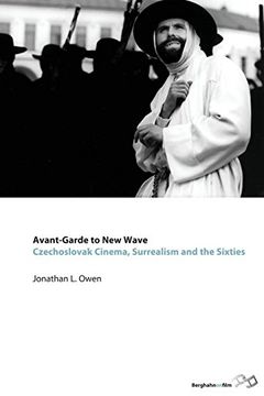 portada Avant-Garde to new Wave: Czechoslovak Cinema, Surrealism and the Sixties (Berghahn on Film) (en Inglés)