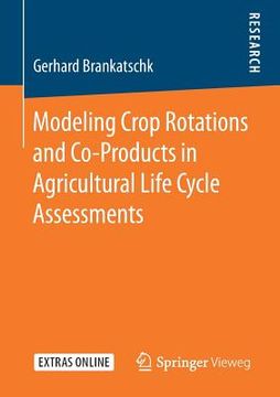 portada Modeling Crop Rotations and Co-Products in Agricultural Life Cycle Assessments (in English)