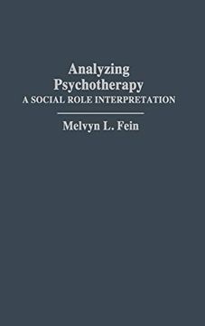 portada Analyzing Psychotherapy: A Social Role Interpretation 